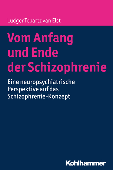 Umschlag von "Vom Anfang und Ende der Schizophrenie"